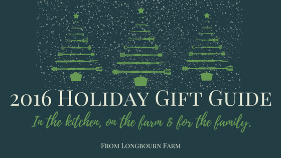 Holiday Gift Guide 2016: Cooking, Farm, & Family!