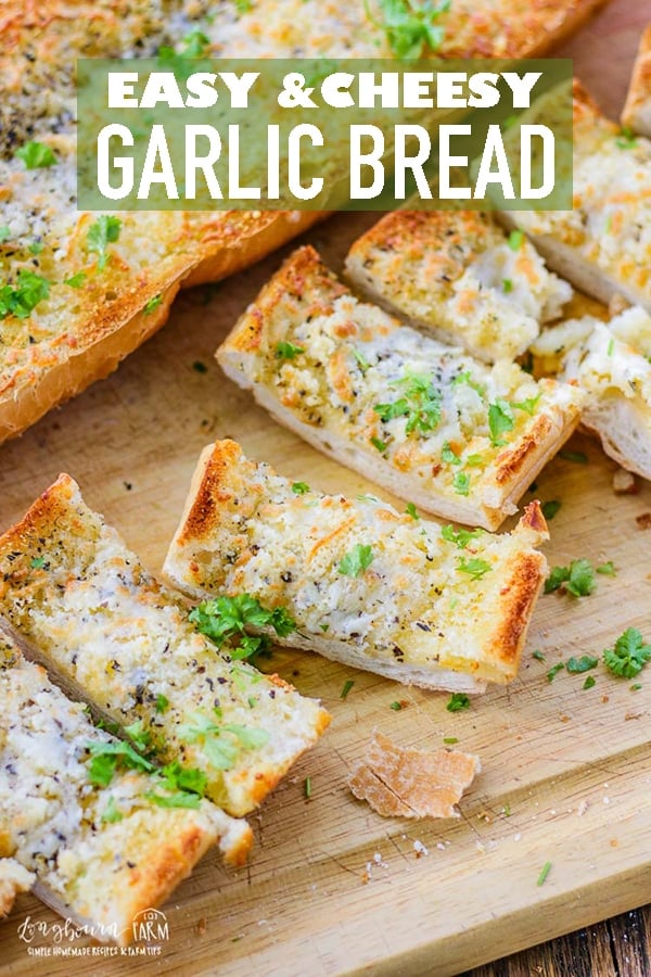 This cheesy garlic bread recipe is so easy, it takes 5 minutes from start to finish! So much better than store-bought, make this semi-homemade version. #longbournfarm #garlic #bread #frenchbread #italianbread #garlicbread #cheesygarlicbread #garliccheesebread #garlicfrenchbread