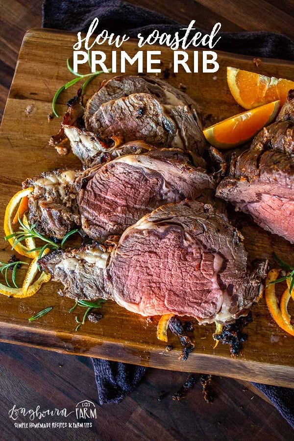 Slow roasted prime rib is perfect for a special occasion. Butter, citrus, and herbs pair to make it amazingly flavorful and delicious. #primerib #primeribrecipe #bestprimerib #beefrecipe #beef #primeribrub #primeribrubrecipe #howtocookprimerib #slowroastedprimerib