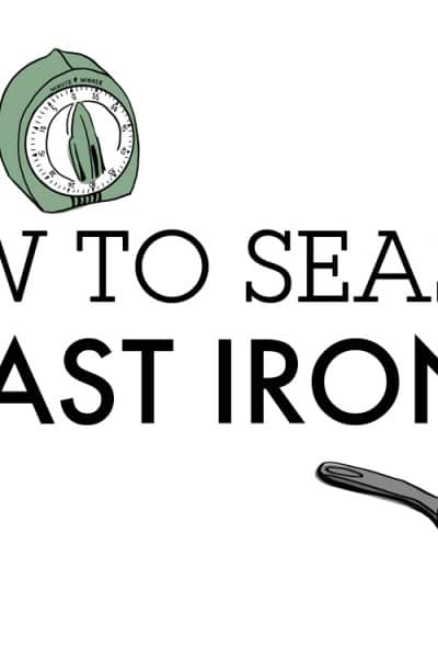 How to Season Cast Iron