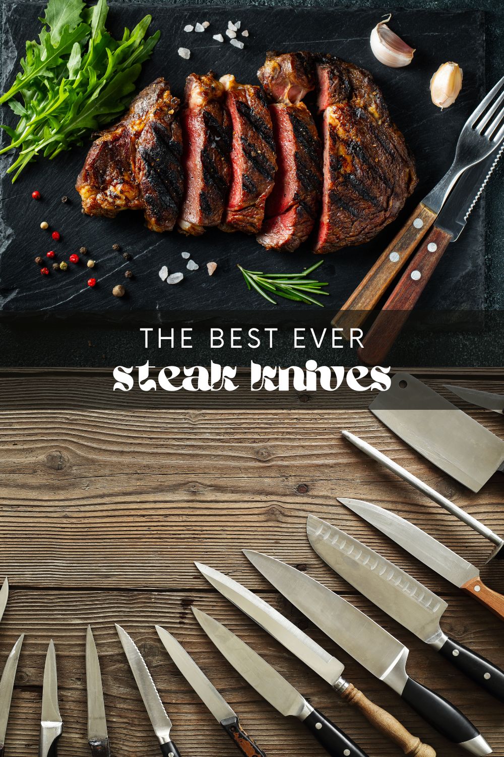 5 Best Steak Knives • Longbourn Farm