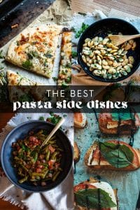 his complete list has everything you could possibly want in a pasta side dish - from simple salads to hearty breads and more.